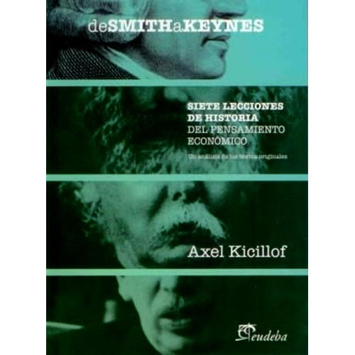Libro De Smith A Keynes - Axel Kicillof