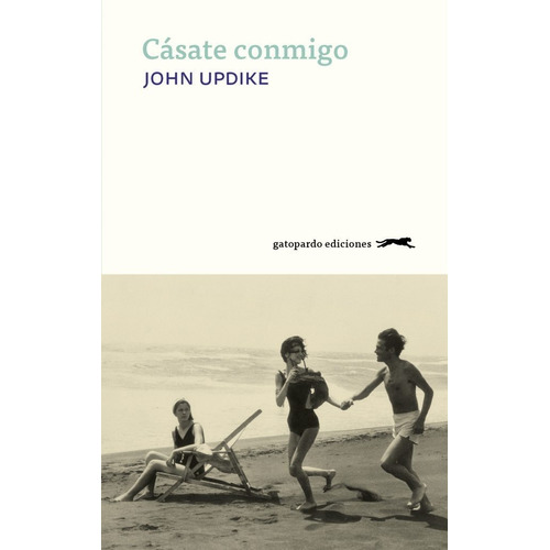 Casate Conmigo. John Updike. Gatopardo