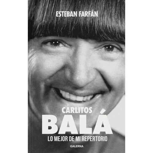 Libro Carlitos Balá - Esteban Farfan - Galerna