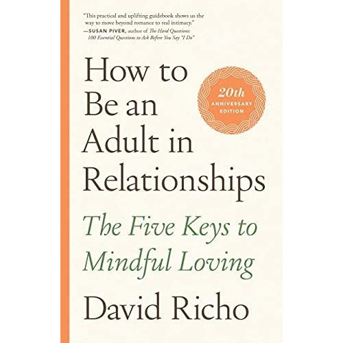 Book : How To Be An Adult In Relationships The Five Keys To