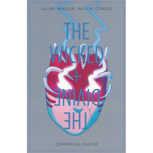 The Wicked + The Divine / Vol. 3. Commercial Suicide, De Gillen, Kieron. Editorial Image Comics, Tapa Blanda En Español, 2016