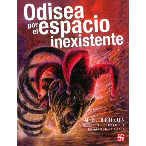 Odisea Por El Espacio Inexistente, De Mónica B. Brozon. Editorial Fce (fondo De Cultura Económica), Tapa Blanda En Español