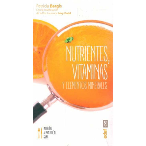 Nutrientes Vitaminas Y Elementos Minerales, De Anonimo.. Editorial Edaf En Español