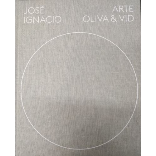 José Ignacio - Arte Oliva & Vid, de Sin . Editorial Bmr Productos Culturales, tapa blanda, edición 1 en español