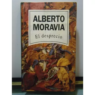 Adp El Desprecio Alberto Moravia / Ed Rba 1994 Barcelona