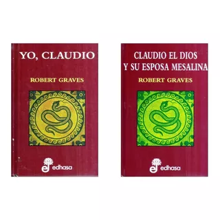 Yo Claudio & Claudio El Dios Y Su Esposa Mesalina Robert G.