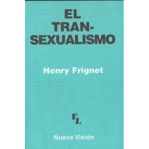 Libro - El Transexualismo Tran-sexualismo - Fri, Henry