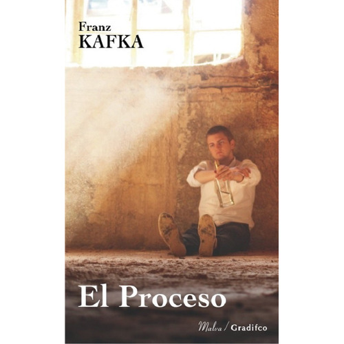 El Proceso - Franz Kafka - Malva Gradifco, de Kafka, Franz. Editorial Gradifco, tapa blanda en español, 2021