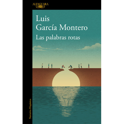 Las palabras rotas: El desconsuelo de la democracia, de GARCIA MONTERO LUIS. Serie Ah imp Editorial Alfaguara, tapa blanda en español, 2019