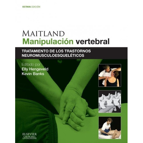 Hengeveld Maitland. Manipulación Vertebral: Tratamiento 