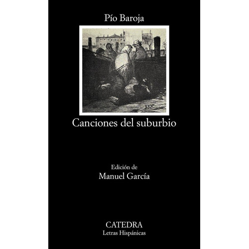 Canciones Del Suburbio, De Baroja, Pío. Editorial Ediciones Catedra, Tapa Blanda En Español