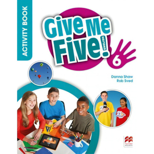 Give Me Five English 6 Activity Book, De Donna Shaw - Jaane Ramsden. Editorial Macmillan, Tapa Blanda En Inglés