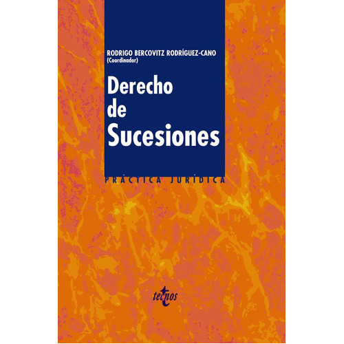Derecho De Sucesiones, De Bercovitz Rodríguez-cano, Rodrigo. Editorial Tecnos, Tapa Dura En Español