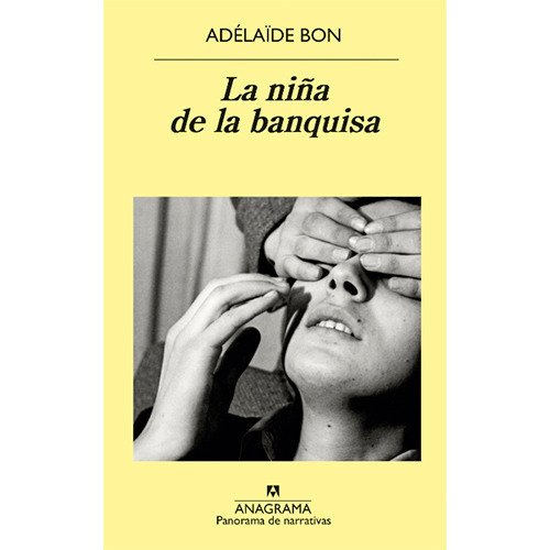 La Niña De La Banquisa, De Bon, Adelaide. Editorial Anagrama, Tapa Blanda En Español