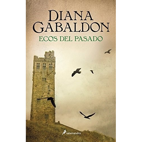 Ecos Del Pasado (forastera 7) - Diana Gabaldon