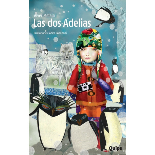 Dos Adelias, Las, De Metalli, Alver. Editorial Quipu, Tapa Blanda, Edición 1 En Español, 2014