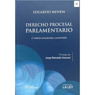 Derecho Procesal Parlamentario, De Eduardo Menem. Editorial La Ley En Español