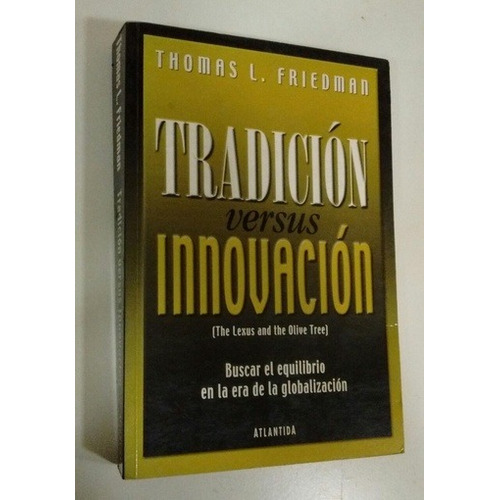 Tradición Versus Innovación - Friedman Thomas