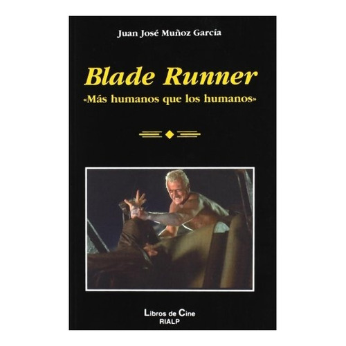 Juan José Muñoz García Blade Runner Editorial Rialp