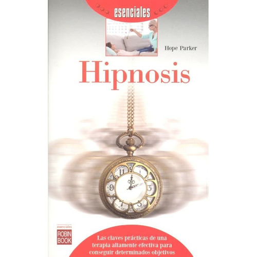 Hipnosis: Las Claves De Una Terapia Altamente Efectiva