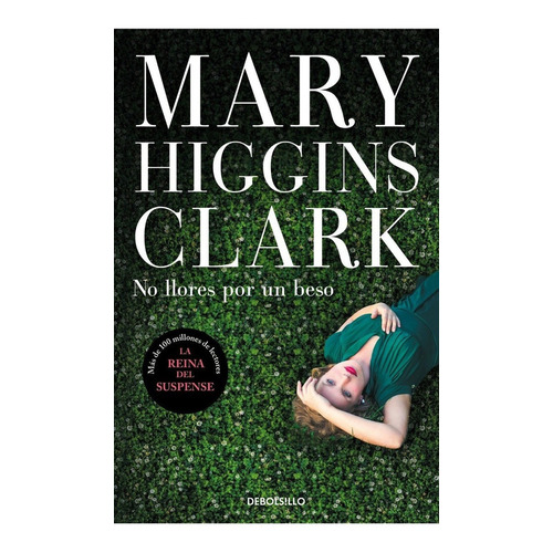 No Llores Por Un Beso - Mary Higgins Clark