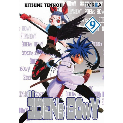 Eden's Bowy 09 (comic), De Kitsune Tennoji. Editorial Ivrea España, Tapa Blanda, Edición 1 En Español