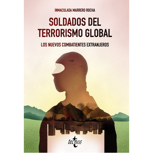 Soldados Del Terrorismo Global, De Marrero Rocha, Inmaculada. Editorial Tecnos, Tapa Blanda En Español