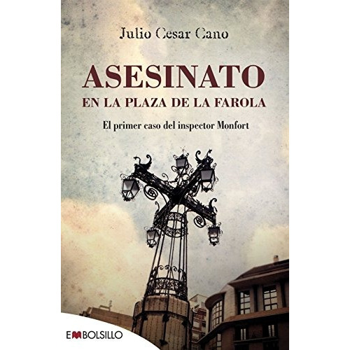 Asesinato En La Plaza De La Farola, De Cano, Julio César. Editorial Embolsillo, Tapa Blanda En Español