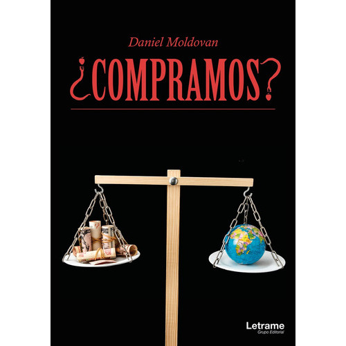 Compramos?, De Daniel Moldovan. Editorial Letrame, Tapa Blanda, Edición 1 En Español, 2018