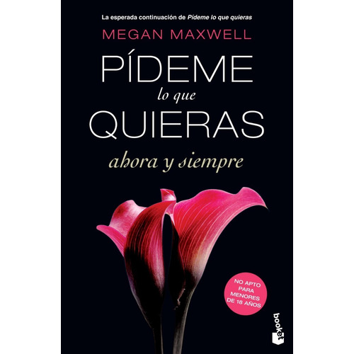 Pideme Lo Que Quieras Ahora Y Siempre - Megan Maxwell - Book