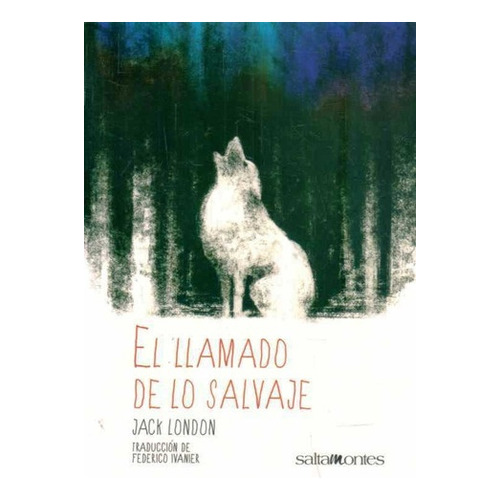 El Llamado De Lo Salvaje, De Jack, London. Editorial General, Tapa Blanda, Edición 1 En Español