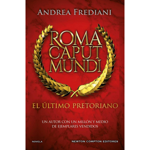 Roma Caput Mundi 1: No, de Frediani, Andrea., vol. 1. Editorial NEWTON COMPTON EDITORES, tapa pasta dura, edición 1 en español, 2023