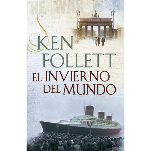El Invierno Del Mundo / Winter Of The World - Ken Follett