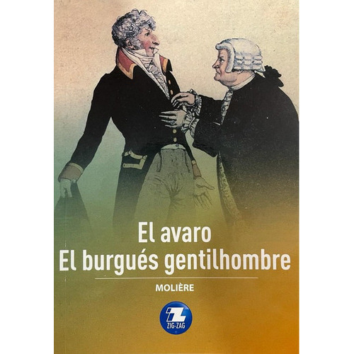 El Avaro El Burgues Gentilhombre, De Molière., Vol. N A. Editorial Zig-zag, Tapa Blanda En Español, 2022