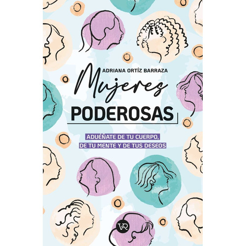Mujeres Poderosas - Adriana Ortiz Barraza - V&r - Libro