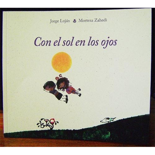 Con El Sol En Los Ojos  C, De Luján, Jorge. Editorial Comunic-arte En Español