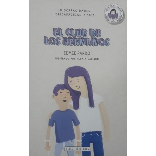 El Club De Los Hermanos - Pardo, Edmee, De Pardo, Edmée. Editorial Trilce Ediciones En Español