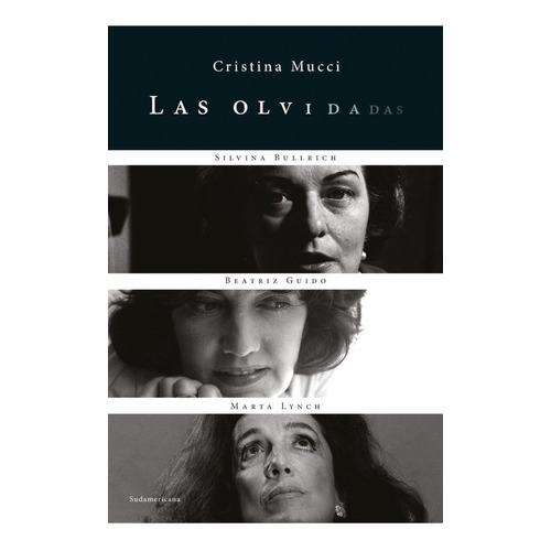 Las Olvidadas - Cristina Mucci - Sudamericana - Libro
