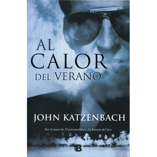 Al Calor Del Verano  John Katzenbach