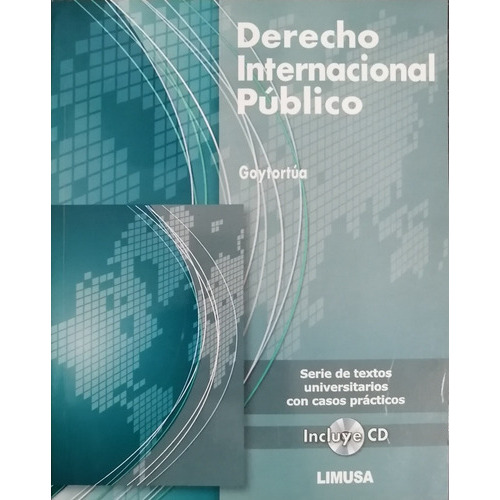 Derecho Internacional Público, De Goytortúa. Editorial Limusa En Español