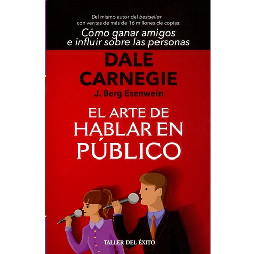El arte de hablar en público, de Dale Carnegie. Serie 9580100720, vol. 1. Editorial Taller del éxito, tapa blanda, edición 2019 en español, 2019