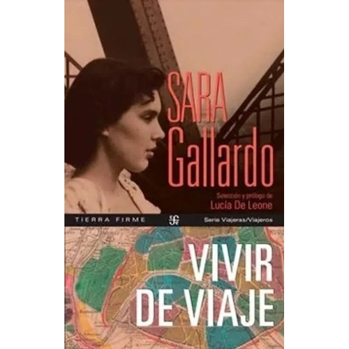 Vivir De Viaje - Gallardo, Sara