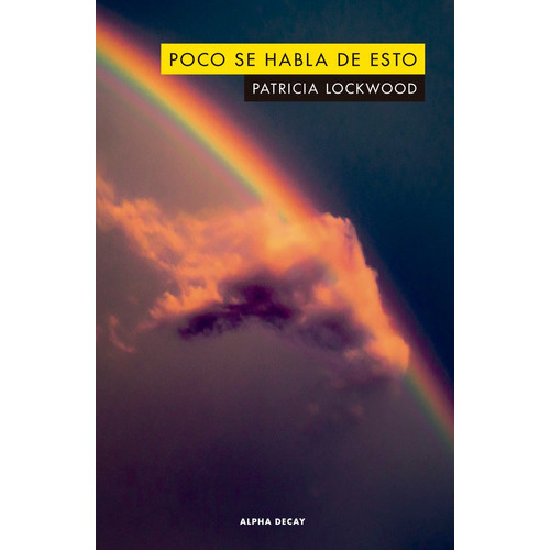 Poco Se Habla De Esto, De Lockwood, Patricia. Editorial Ediciones Alpha Decay S.a, Tapa Blanda En Español