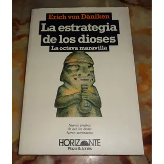 La Estrategia De Los Dioses / Erich Von Däniken
