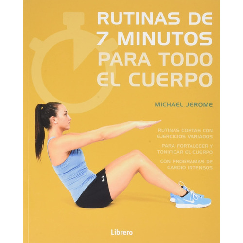 Rutinas De 7 Minutos Para Todo El Cuerpo, De Michael Jerome. Editorial Librero, Tapa Blanda, Edición 1 En Español, 2021