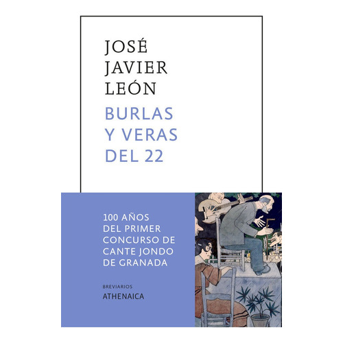 Burlas Y Veras Del 22, De Leon Sillero, Jose Javier. Editorial Athenaica Ediciones Universitarias, Tapa Blanda En Español