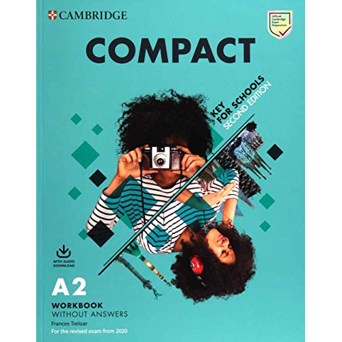 Compact Key For Schools Workbook Without Answers With Audio Download 2nd Edition, De Vvaa. Editorial Cambridge, Tapa Blanda En Inglés, 9999