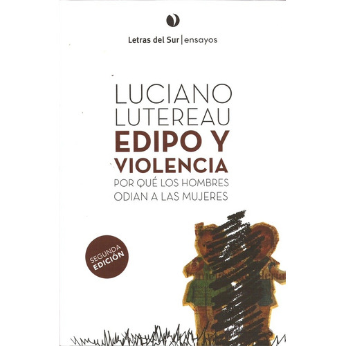 Edipo Y Violencia - Luciano Lutereau