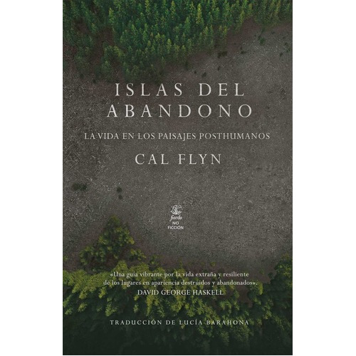 Islas Del Abandono - La Vida En Los Paisajes Posthumanos