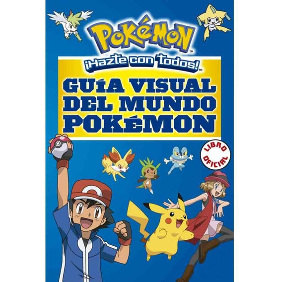 Libro Pokemon Guía Visual Del Mundo Pokemon